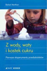 z wody, waty i kostek cukru - Barbel Merthan