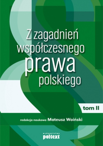 Z zagadnień współczesnego prawa polskiego. Tom 2 - Mateusz Woiński