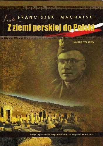 Z ziemi perskiej do Polski. Wybór tekstów