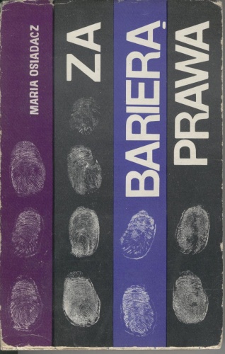 Za barierą prawa - Maria Osiadacz