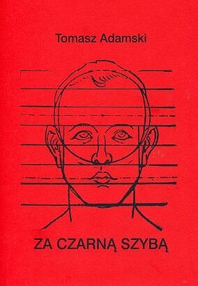 Za czarną szybą - Tomasz Adamski