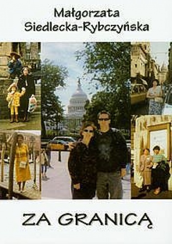 Za granicą - Małgorzata Siedlecka-Rybczyńska