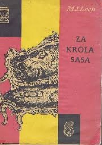 Za króla Sasa - Marian Lech
