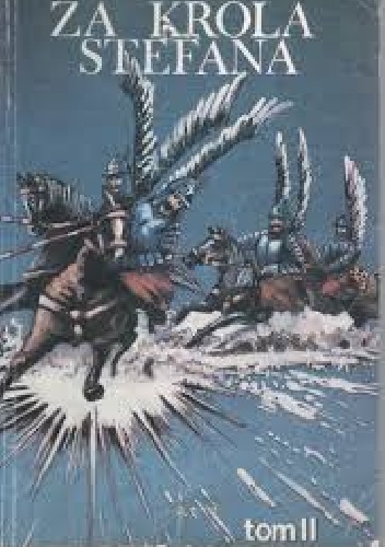Za króla Stefana Tom II - Artur Gruszecki