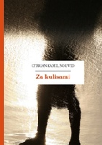 Za kulisami - Cyprian Kamil Norwid
