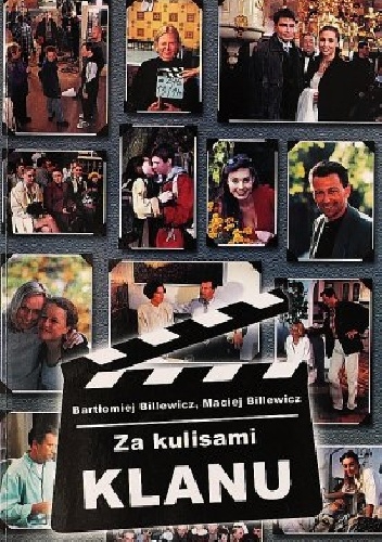 Za kulisami "Klanu" - Bartłomiej Billewicz