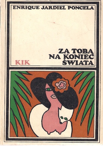 Za tobą na koniec świata - Enrique Jardiel Poncela