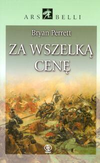 Za wszelką cenę - Bryan Perrett