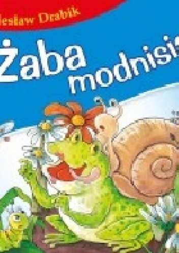 Żaba modnisia - Wiesław Drabik