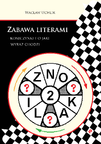 Zabawa literami - koniczynki i o jaki wyraz chodzi - Wacław Uchlik