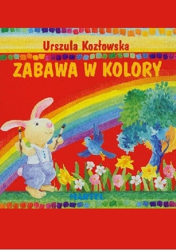 Zabawa w kolory - Urszula Kozłowska