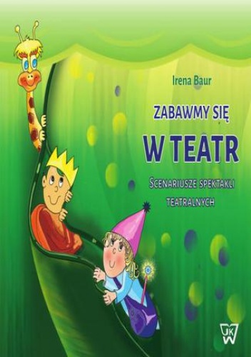 Zabawmy się w teatr - Baur Irena
