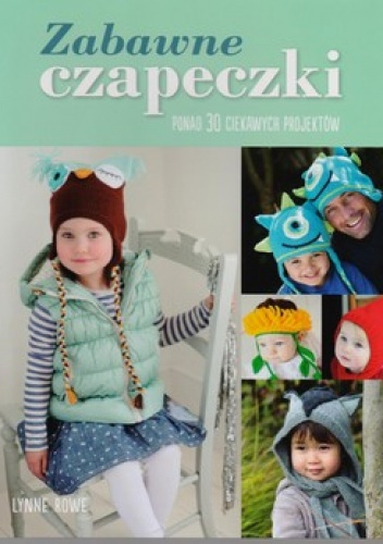 Zabawne czapeczki - Lynne Rowe
