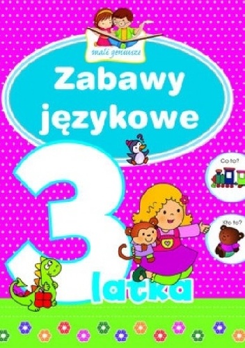Zabawy językowe 3-latka. Mali geniusze - Elżbieta Lekan