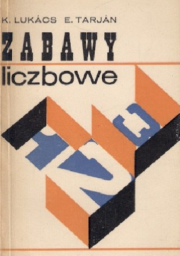 Zabawy liczbowe - K. Lukacs E.Tarjan