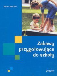 Zabawy przygotowujące do szkoły - Barbel Merthan