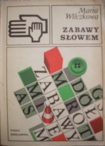 Zabawy słowem - Maria Wilczkowa