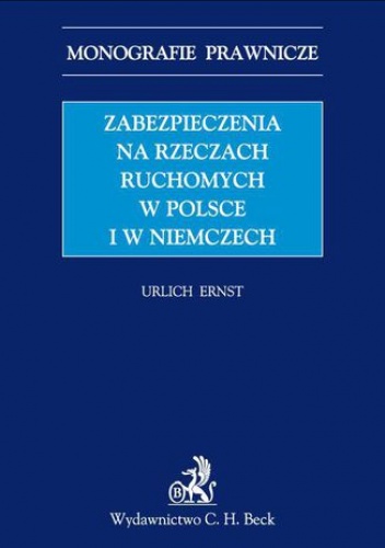Zabezpieczenia na rzeczach ruchomych w Polsce i w Niemczech - Ernst Urlich