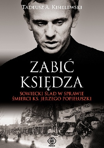 Zabić księdza - Tadeusz A. Kisielewski