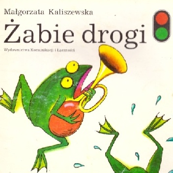 Żabie drogi - Małgorzata Kaliszewska