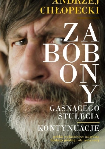 Zabobony gasnącego stulecia. Kontynuacje - Andrzej Chłopecki
