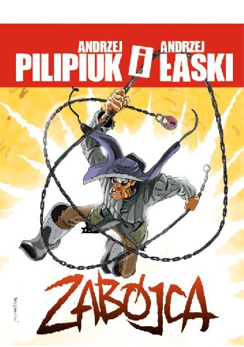 Zabójca - Andrzej Pilipiuk, Andrzej Łaski