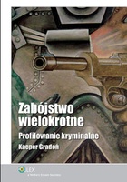 Zabójstwo wielokrotne. Profilowanie kryminalne - Kacper Gradoń