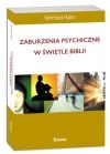 Zaburzenia psychiczne w świetle Biblii. Podstawy biblijnego i profesjonalnego poradnictwa - Winfried Hahn