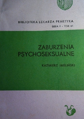 Zaburzenia psychoseksualne - Kazimierz Imieliński