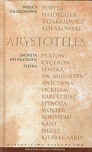 Zachęta do filozofii. Fizyka - Arystoteles
