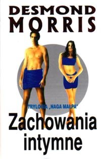 Zachowania intymne - Desmond John Morris
