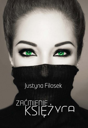 Zaćmienie księżyca - Justyna Filosek
