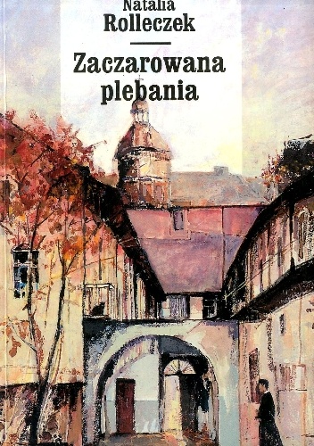 Zaczarowana plebania - Natalia Rolleczek