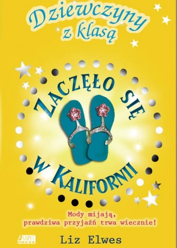 Zaczęło się w Kalifornii - Liz Elwes