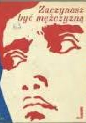 Zaczynasz być mężczyzną - Aleksander Minkowski