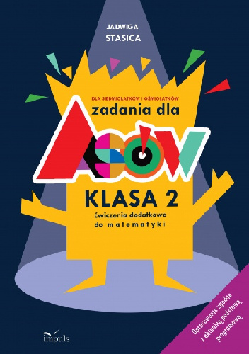 Zadania dla asów. Ćwiczenia dodatkowe do matematyki. Klasa 2 - Jadwiga Stasica