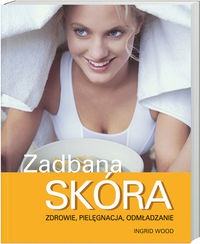 zadbana skóra - Ingrid Wood