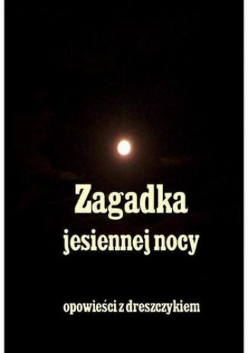 Zagadka jesiennej nocy