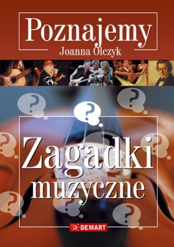 Zagadki muzyczne - Joanna Olczyk