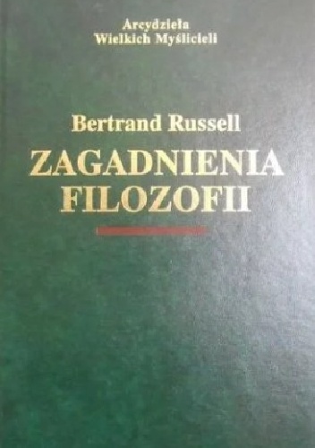 Zagadnienia filozofii - Bertrand Russell