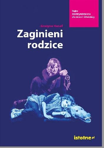 Zaginieni rodzice - Grażyna Hanaf
