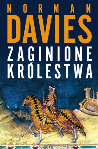 Zaginione królestwa - Norman Davies