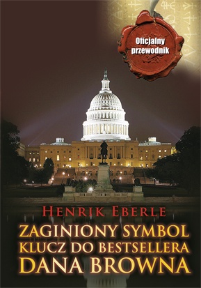 Zaginiony symbol. Klucz do bestsellera Dana Browna - Henrik Eberle