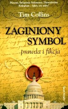 Zaginiony symbol: prawda i fikcja - Tim Collins