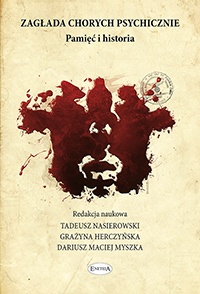 Zagłada chorych psychicznie. Pamięć i historia