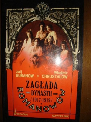Zagłada dynastii Romanowów (1917-1919) - Jurij Buranow, Władimir Chrustalow
