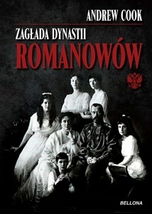 Zagłada dynastii Romanowów - Andrew Cook