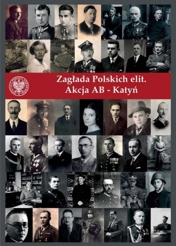 Zagłada polskich elit. Akcja AB - Katyń - Instytut Pamięci Narodowej (IPN)
