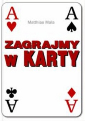 zagrajmy w karty - Matthias Mala