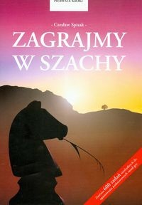 zagrajmy w szachy - Czesław Spisak